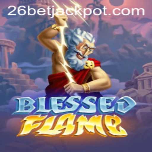 Exploring the Enchanting World of BlessedFlame and the Thrill of 26BET
